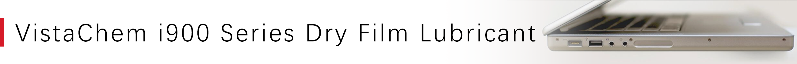 VistaChem i900 Series Dry Film Lubricant.png